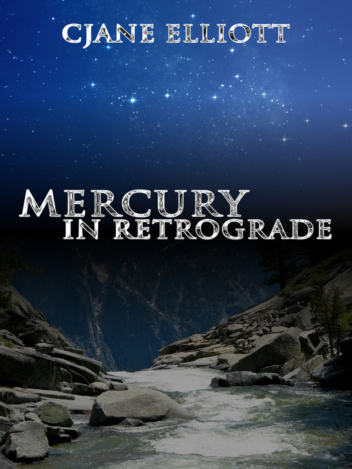 Title details for Mercury in Retrograde by CJane Elliott - Available